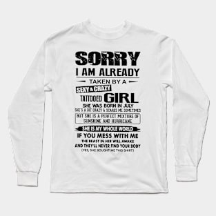 I'm Already Taken By A July Sexy & Crazy Tattooed Girl Long Sleeve T-Shirt